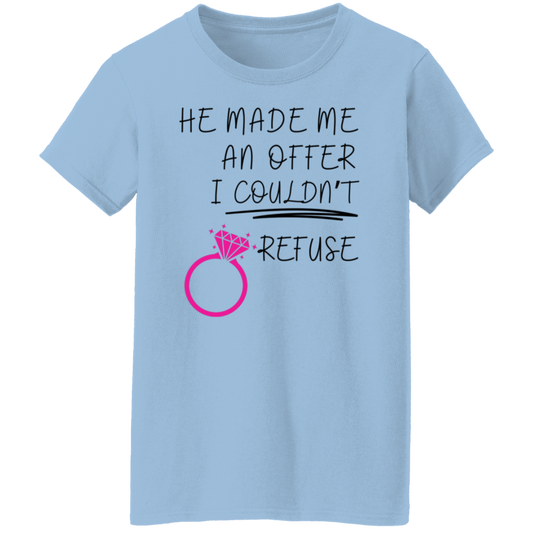 Ladies T-Shirt | He made me an offer I couldn't refuse