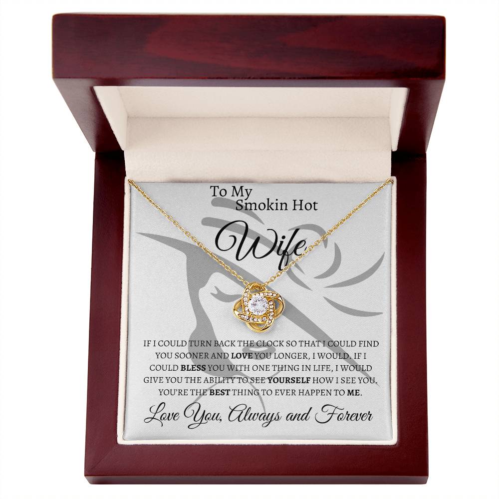 To My Smokin Hot Wife | Love Necklace | Love You, Always and Forever